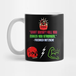 What doesn't kill you makes you stronger Mug